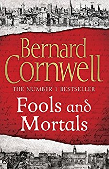Fools and Mortals by [Cornwell, Bernard]