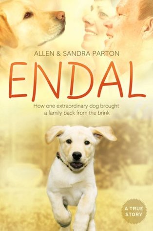 Endal: How One Extraordinary Dog Brought a Family Back from the Brink (2009)