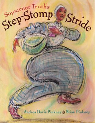 Sojourner Truth's Step-Stomp Stride (2009)