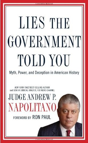Lies the Government Told You: Myth, Power, and Deception in American History (2010)