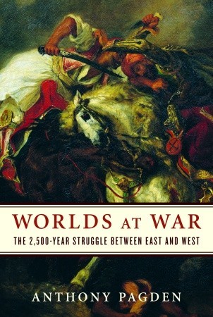 Worlds at War: The 2,500-Year Struggle Between East and West (2008)