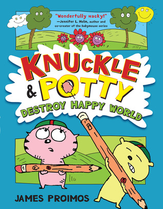 Knuckle and Potty Destroy Happy World (2012)