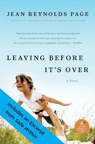 Leaving Before It's Over with Bonus Excerpt: A Novel (2012)