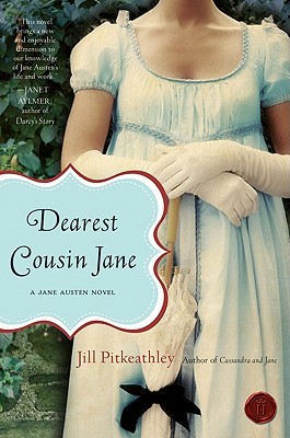Dearest Cousin Jane: A Jane Austen Novel (2010)