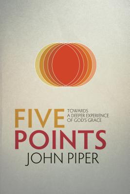 Five Points: Towards a Deeper Experience of God's Grace (2013)