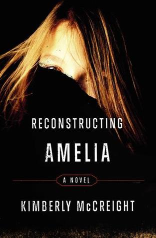Reconstructing Amelia (2013) by Kimberly McCreight