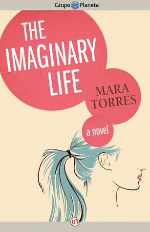 The Imaginary Life: A Novel