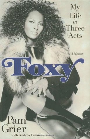 Foxy: My Life in Three Acts (2010)