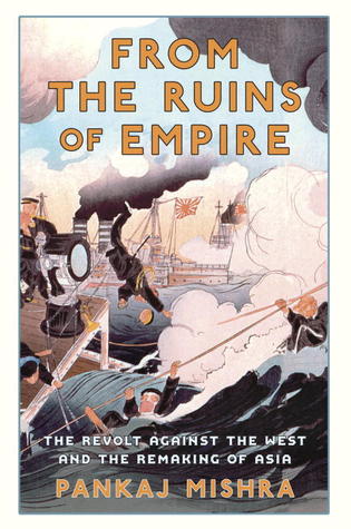 From the Ruins of Empire: The Intellectuals Who Remade Asia (2012)