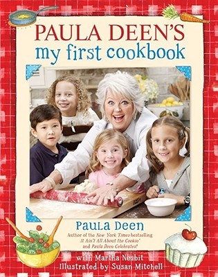 Paula Deen's My First Cookbook (2008)