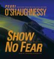 Show No Fear (2008)