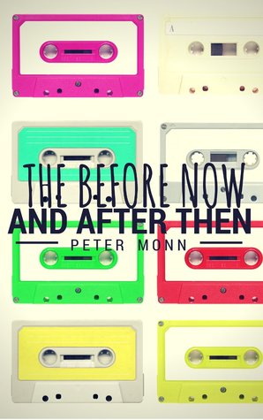 The Before Now and After Then (2014)