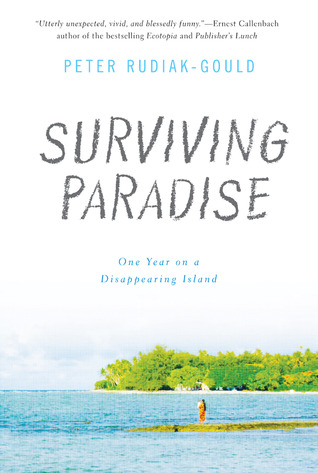 Surviving Paradise: One Year on a Disappearing Island (2009)