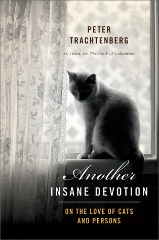 Another Insane Devotion: On The Love of Cats and Persons (2012)