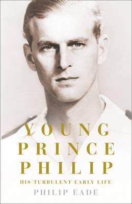 Young Prince Philip: His Turbulent Early Life (2011)
