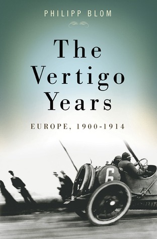 The Vertigo Years: Europe 1900-1914 (2008)