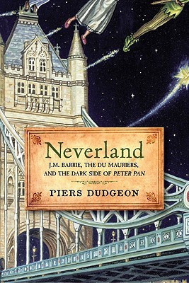 Neverland: J.M. Barrie, the Du Mauriers, and the Dark Side of Peter Pan (2009)