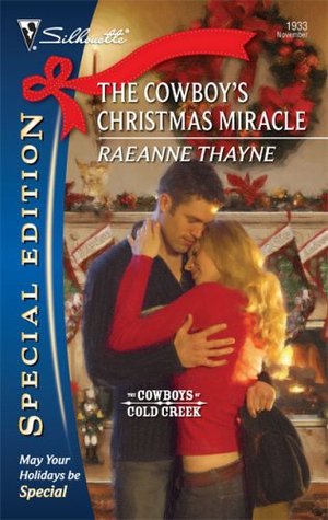 The Cowboy's Christmas Miracle (Cowboys of Cold Creek, Book 4)