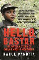 Hello, Bastar - The Untold Story of India's Maoist Movement (2011)