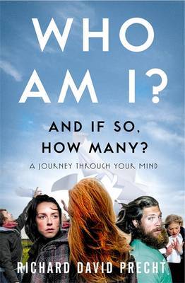 Who Am I? And If So How Many? A Journey Through Your Mind (2007)