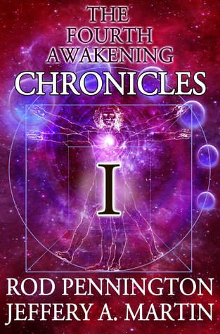 The Fourth Awakening Chronicles Book I (2009)