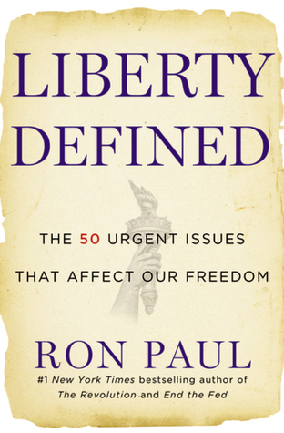 Liberty Defined: 50 Essential Issues That Affect Our Freedom (2011)
