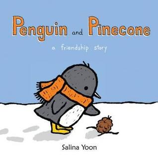 Penguin and Pinecone. by Salina Yoon (2012)
