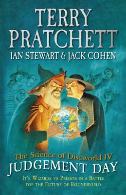 The Science of Discworld IV: Judgement Day (2013)