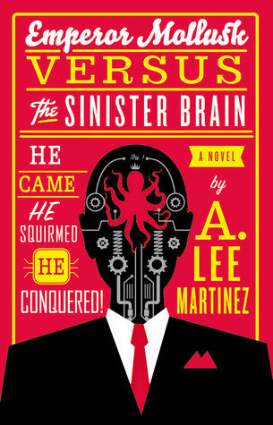 Emperor Mollusk versus The Sinister Brain (2012)