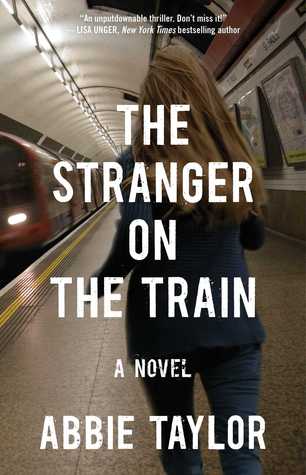 The Stranger on the Train: A Novel