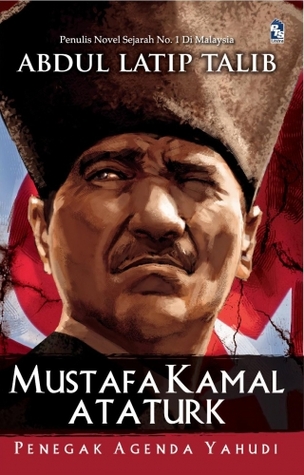 Mustafa Kamal Ataturk: Penegak Agenda Yahudi (2011)