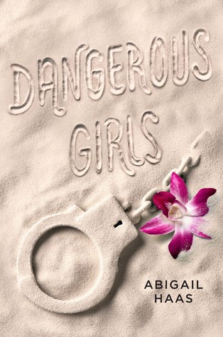 Dangerous Girls (2013)