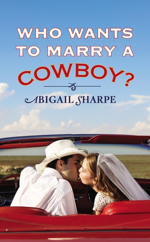 Who Wants to Marry a Cowboy?