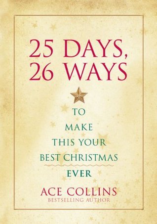 25 Days, 26 Ways to Make This Your Best Christmas Ever (2009)