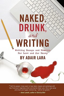 Naked, Drunk and Writing (2009)