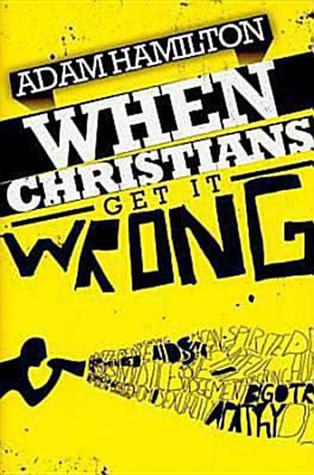 When Christians Get It Wrong (2010)