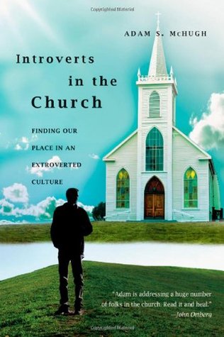 Introverts in the Church: Finding Our Place in an Extroverted Culture