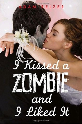 I Kissed a Zombie, and I Liked It (2010)