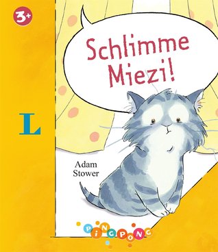 Schlimme Miezi! - Bilderbuch: PiNGPONG