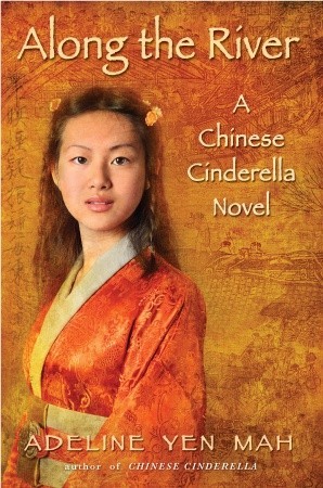 Along the River: A Chinese Cinderella Novel (2010)