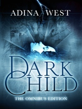 Dark Child (the Awakening): The Omnibus Edition