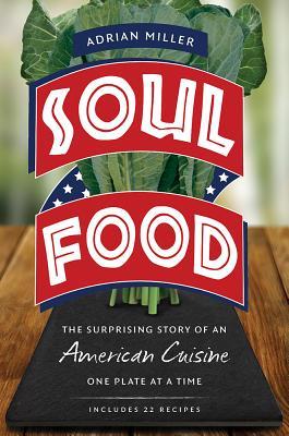 Soul Food: The Surprising Story of an American Cuisine, One Plate at a Time (2013)