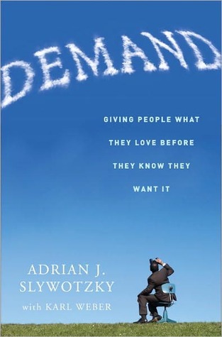 Demand: Creating What People Love Before They Know They Want It (2000)