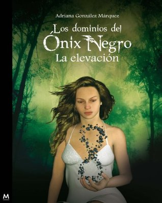 Los dominios del Ónix Negro. La elevación (2013)