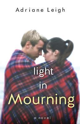 Light in Mourning (2013)