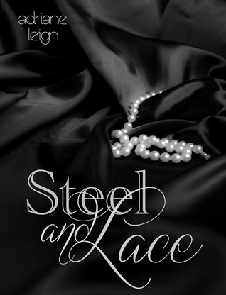 Steel and Lace