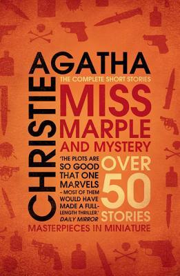 Miss Marple and Mystery: Over 50 Stories (2008)