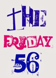 The Friday 56