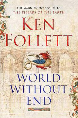 World_Without_End-Ken_Follet_Cover_World_Wide_Edition_2007