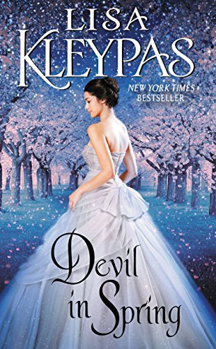 Devil in Spring (2017) (The third book in the Ravenels series) A novel by Lisa Kleypas
